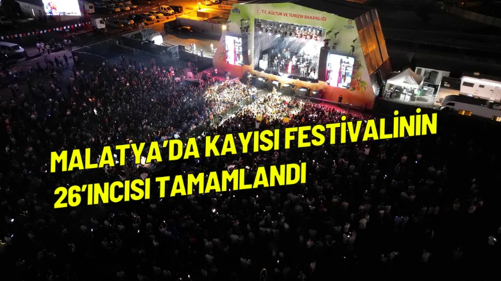 Malatya’da Kayısı Festivalinin 26’ıncısı tamamlandı
