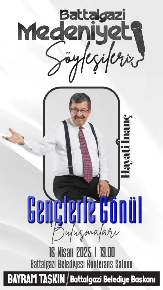 Ünlü yazar Hayati İnanç,16 Nisan’da Battalgazi’de gençlerle buluşacak