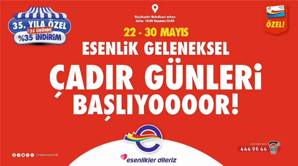Esenlik’in Geleneksel Çadır Günleri’nde 35. Yıla özel fırsatlar 
